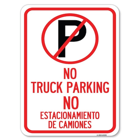 Signmission Bilingual No Parking No Truck Parking No Estacionamiento De Camiones, A-1824-24305 A-1824-24305